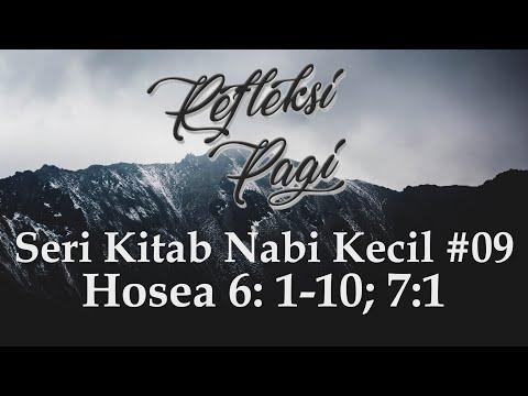 Hosea 6: 1-10; 7: 1 | Refleksi Pagi Seri Kitab Nabi Kecil #09