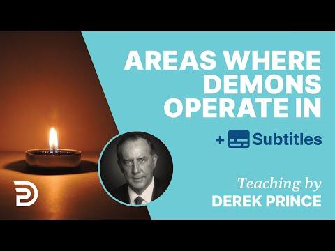 Areas Where Demons Operate In | Derek Prince