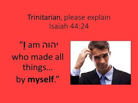 Trinitarian, please explain Isaiah 44:24