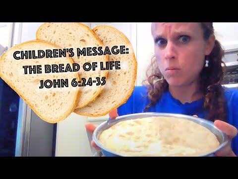 Children's Sermon Lesson: The Bread of Life from John 6:24-35