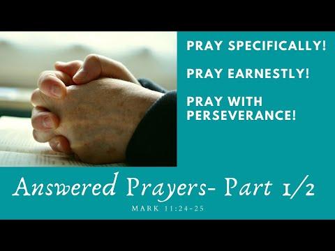 ANSWERED PRAYERS / Part 1/2 / Mark 11:24-25