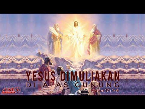 Yesus Dimuliakan di Atas Gunung, Mark 9:2-9, KPPI Online, 6 Agt 2020 (English Subtitle Available)