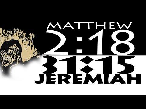 Gospel Truth: Matthew 2:18 / Jeremiah 31:15