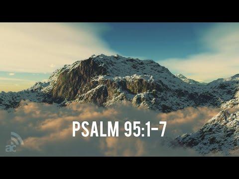 Psalm 95:1-7