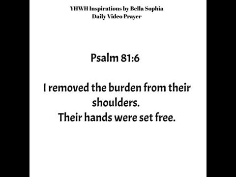 GOD unburdens and liberates us | Prayer Psalm 81:6