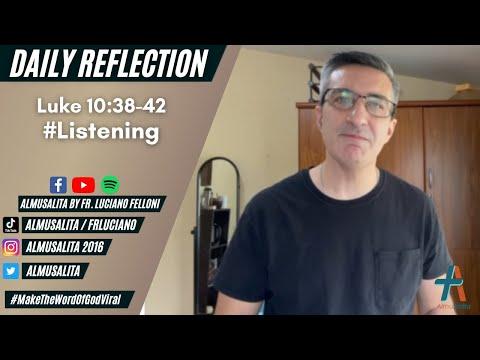 Daily Reflection | Luke 10:38-42 | #Listening | October 5, 2021