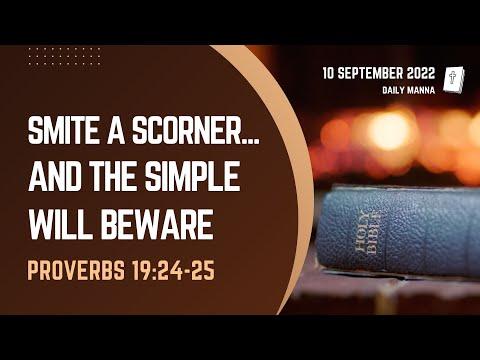 Proverbs 19:24-25 | Smite A Scorner, And The Simple Will Beware | Daily Manna