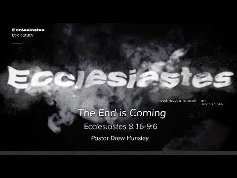 Sunday Service: Ecclesiastes 8:16 - 9:6  9/25/2022