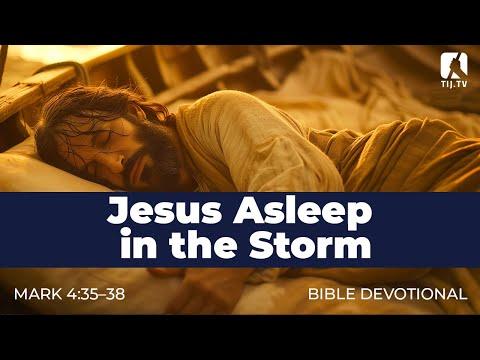 35. Jesus Asleep in the Storm - Mark 4:35-38