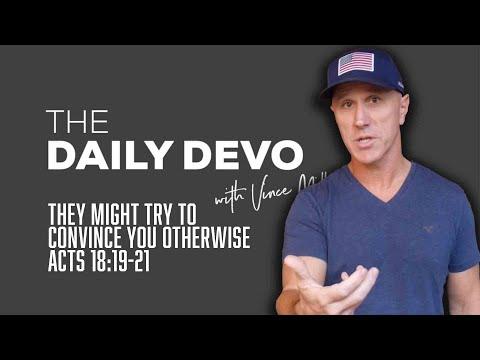 They Might Try To Convince You Otherwise | Devotional | Acts 18:19-21