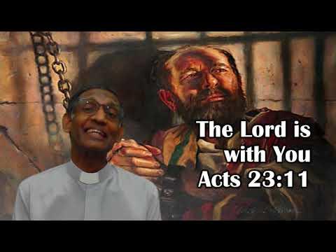 The Lord is with You - Acts 23:11