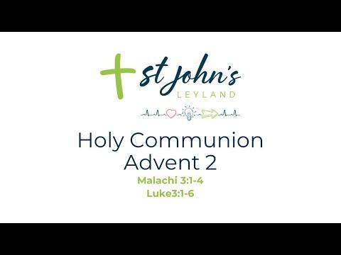 Sunday 5th December 2021 - Malachi 3:1-4 & Luke 3:1-6