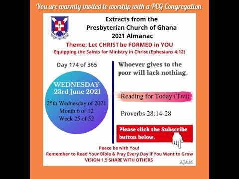 Presbyterian Church of Ghana PCG Almanac Bible Reading Twi 23.06.2021 Proverbs 28:14-28 Mrs C Asare