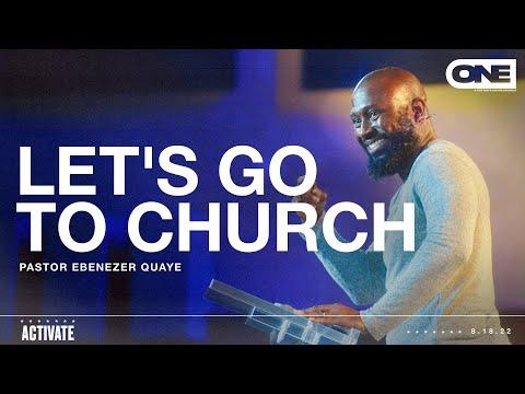 Let's Go to Church - Ebenezer Quaye