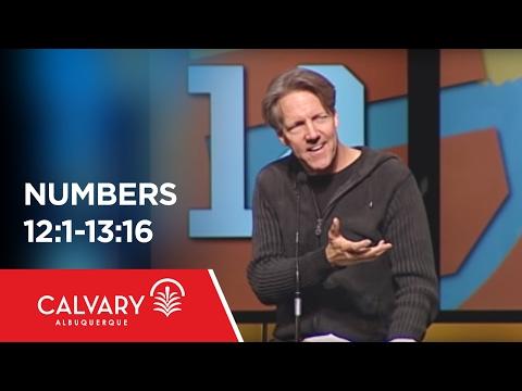 Numbers 12:1-13:16 - Skip Heitzig