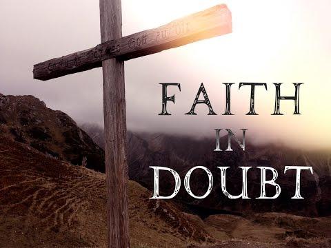 Faith in Doubt - John 20:24-29