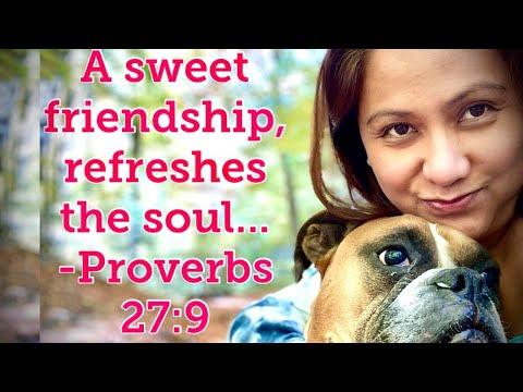 A Sweet Friendship Refreshes The Soul... - Proverbs 27:9