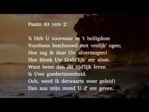 Psalm 63 vers 1, 2 en 3 - O God, Gij zijt mijn toeverlaat