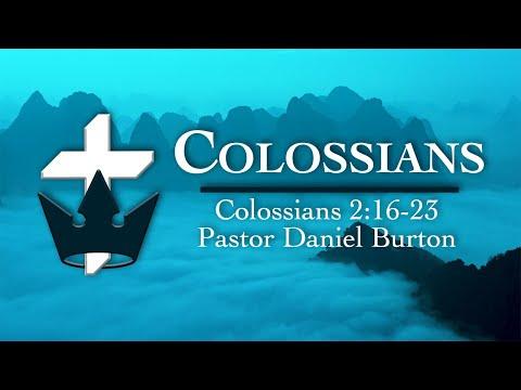 Colossians 2:16-23 | Devotional with Pastor Daniel Burton