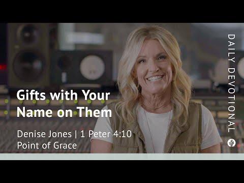 Gifts With Your Name on Them | 1 Peter 4:10 | Our Daily Bread Video Devotional