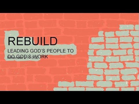 REBUILD (Nehemiah 2:11-3:32) | Sunday Morning Sermon