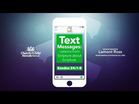 Text Messages:Lessons from Scripture about Scripture - Exodus 24:1-8