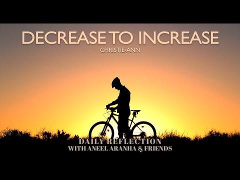 January 9, 2021 - Decrease to Increase - A Reflection on John 3:22-30