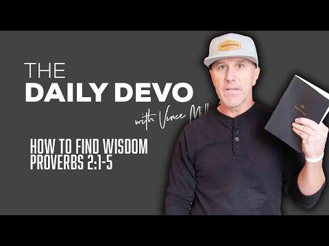 How To Find Wisdom | Devotional | Proverbs 2:1-5