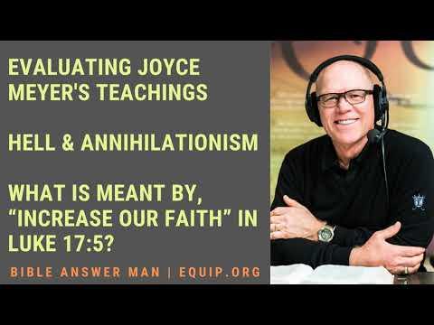 Joyce Meyer, Hell and Annihilationism, Meaning of "Increase our Faith" in Luke 17:5