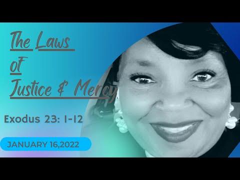 The Laws of Justice and Mercy     Exodus 23:1-12