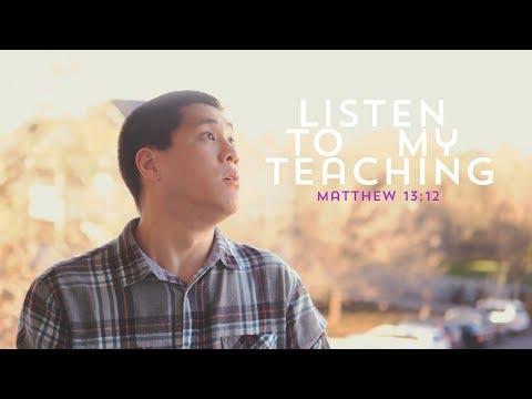 Bible Songs - Matthew 13:12 | Listen To My Teaching