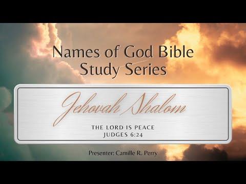 Names of God Bible Study Series: Jehovah Shalom - Judges 6:24
