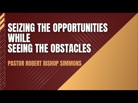 Seizing The Opportunities While Seeing The Obstacles- Joshua 3:17