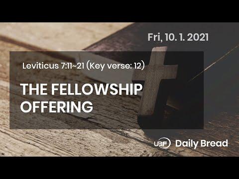 THE FELLOWSHIP OFFERING / UBF Daily Bread, Leviticus 7:11~21, October 01,2021