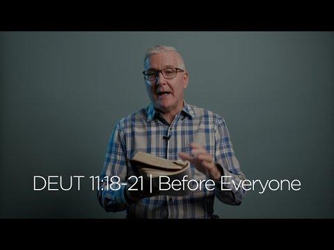 Deuteronomy 11:18-21| Before Everyone