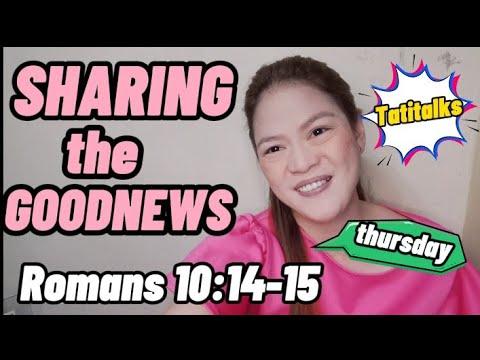 SHARING THE GOODNEWS ||ROMANS 10:14-15 #tatitalks #growfromhome #onlinebiblestudy
