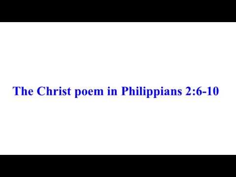Saint Paul's letter famous Christ poem in Philippians 2:6-10 (Jesus emptied himself into slave form)