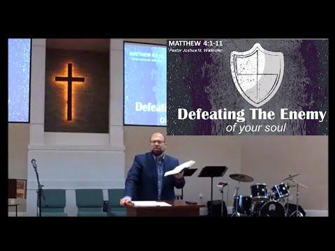 Matthew 4:1-11: "Defeating The Enemy of Your Soul" by Joshua M. Wallnofer