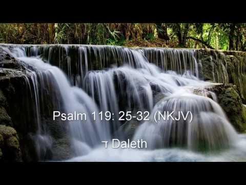Psalm 119: 25-32 (NKJV) - ד Daleth