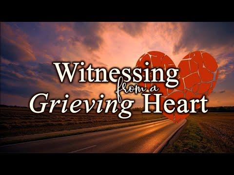 "Witnessing From a Grieving Heart" Acts 17:16-33