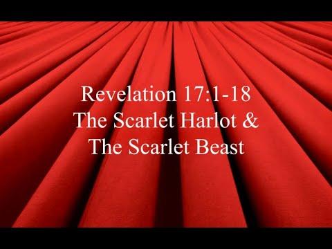 Revelation 17:1-18: The Scarlet Harlot and the Scarlet Beast