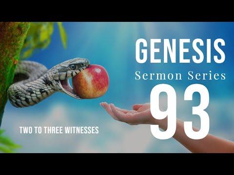 Genesis 93. “Two To Three Witnesses.” Dr. Andy Woods. 9-18-22. Genesis 24:28-49.