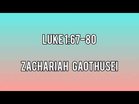 Luke 1:67-80 Zachariah gaothusei/ lamneithem/Three Worlds Gether