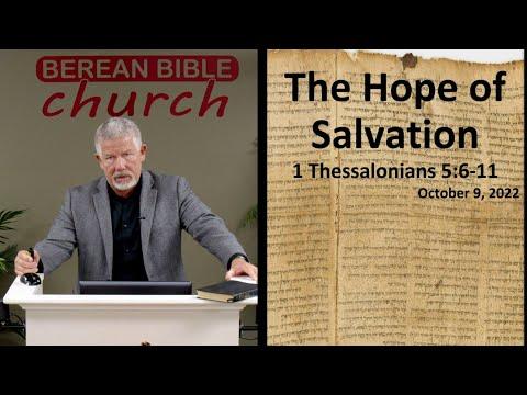 The Hope of Salvation (1 Thessalonians 5:6-11)