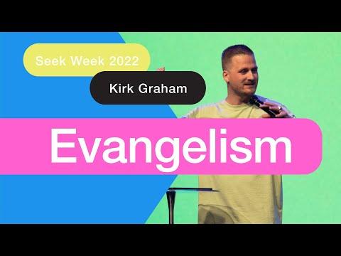 Seek Week - Evangelism- Pastor Kirk Graham