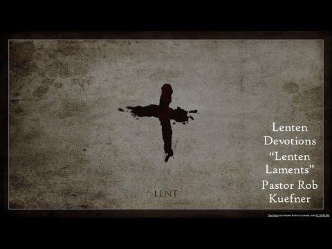 Lenten Laments: Lamentations 3:8-11
