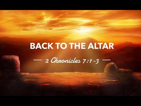 Back To The Altar || 2 Chronicles 7:1-3 ||Ps. Mario Catalano