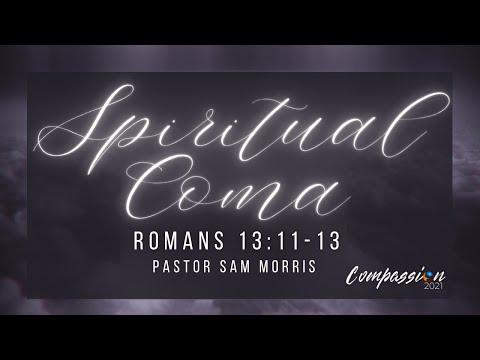 "Spiritual Coma" Romans 13:11-13