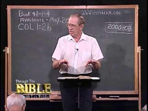41 1 4 Through the Bible with Les Feldick Jesus Christ the Creator God: Colossians 1:17-29