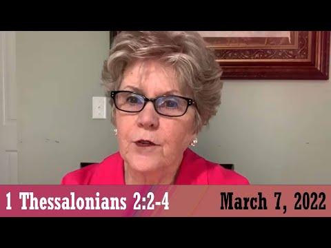 Daily Devotional for March 7, 2022 - 1 Thessalonians 2:2-4 by Bonnie Jones